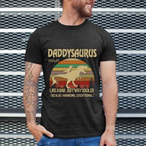 Daddysaurus like a dad just way cooler T-Shirt
